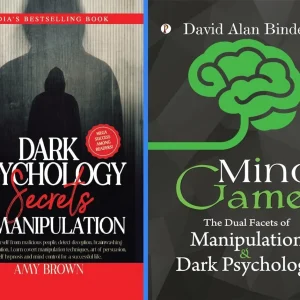 Dark Psychology Secrets and Manipulation + Mind Games : The Dual Facets of Manipulation and Dark Psychology combo set of 2 Books